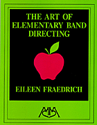 The Art of Elementary Band Directing book cover